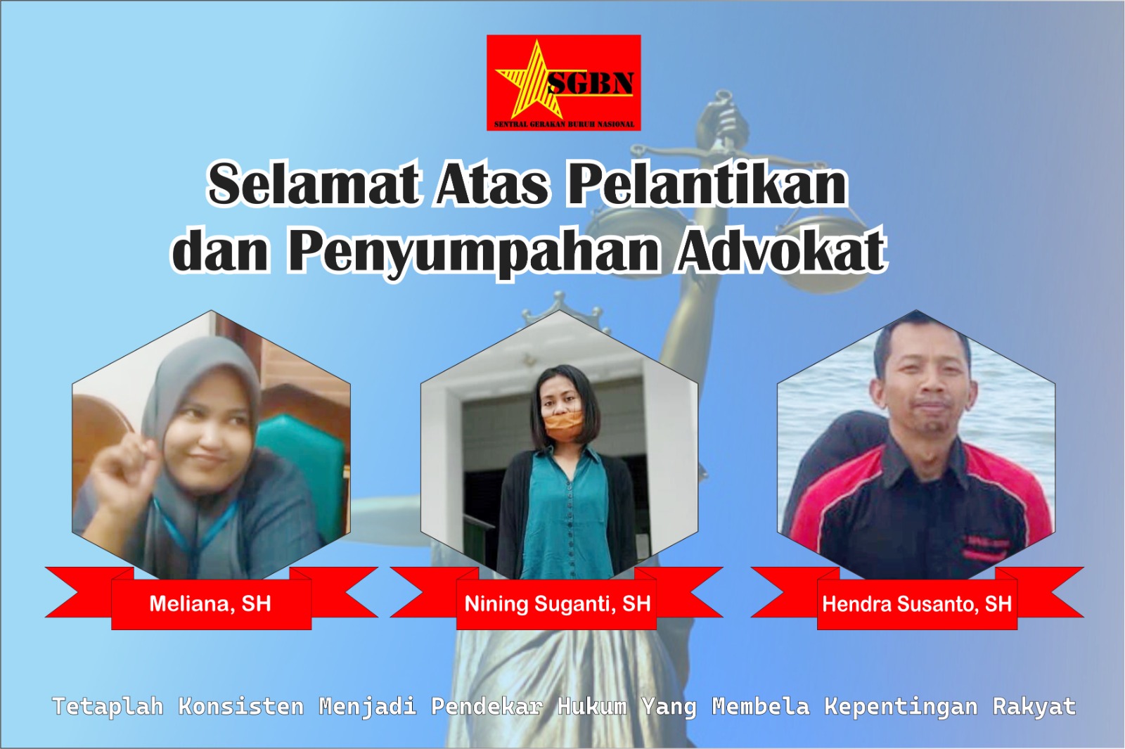 Meliana, SH, Nining Suganti, SH dan Hendra Susanto, SH
