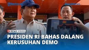Presiden Bahas Dalang Kerusuhan Agustus 2025