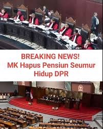 MK Hapus Pensiun DPR Seumur Hidup